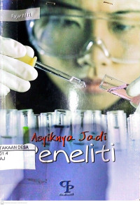 Image of ASYIKNYA JADI PENELITI