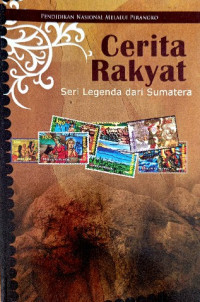 Image of Cerita rakyat : seri legenda dari sumatera