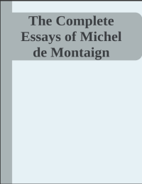 Image of e-book The-Complete-Essays-of-Michel-de-Montaigne