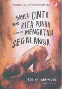 Image of Hanya cinta yang kita punya untuk mengatasi segalanya