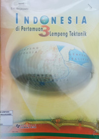 Image of Indonesia Di Pertemuan 3 Lempeng Tektonik