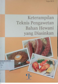 Image of Keterampilan Teknis Pengawetan Bahan Hewani yang Diasinkan